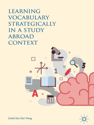 cover image of Learning Vocabulary Strategically in a Study Abroad Context